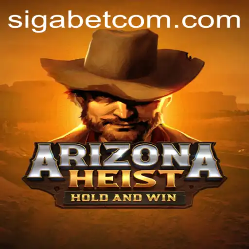 Discover the Thrills of ArizonaHeist With SigaBet