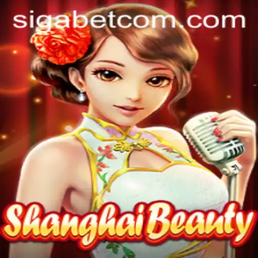 ShanghaiBeauty: A Unique Adventure in the World of SigaBet Gaming